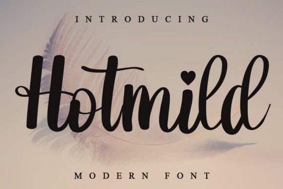 Hotmild: The Font That Makes Your Message Stand Out