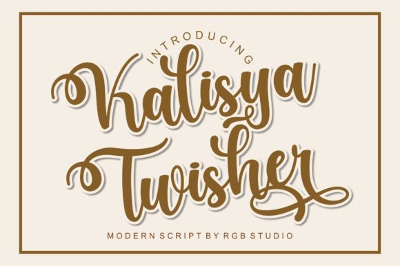 Kalisya Twisher: A Script Font That Makes Your Campaigns Instantly Recognizable